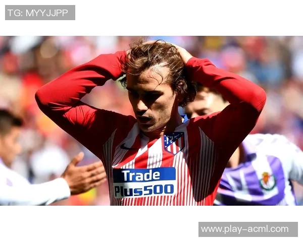 格列兹曼赛后感言四球大胜巴萨完美表现专注下轮挑战